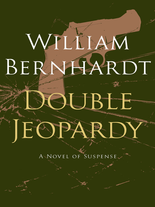 Title details for Double Jeopardy by William Bernhardt - Wait list